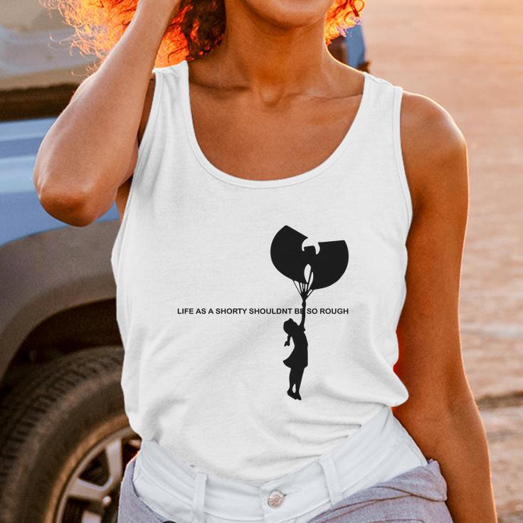 Wu Tang Life As A Shorty Shouldn’T Be So Rough Shirt Unisex Tank Top Gifts for Women