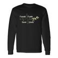 Anti Climate Change Fossil Fuels Save Lives Unisex Long Sleeve Gifts ideas