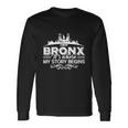 The Bronx Where My Story Begins Shirt - Mens T-Shirt Unisex Long Sleeve Gifts ideas