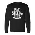 Eat Sleep Jeep Jeep Family Jeep Lovers Unisex Long Sleeve Gifts ideas