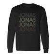 Jonas First Given Name Pride Vintage Distressed Unisex Long Sleeve Gifts ideas