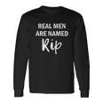 Rip Wheeler Real Men Are Named Rip Yellowstone Unisex Long Sleeve Gifts ideas