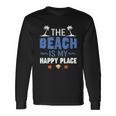 Summer Vacations Outfit The Beach Is My Happy Place Unisex Long Sleeve Gifts ideas