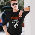 Parkour Clothing Apparel Warning I Might Flip Out Unisex Long Sleeve Gifts for Him