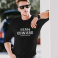 Team Edward First Name Family Reunion Gift Unisex Long Sleeve Gifts for Him