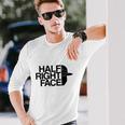 Half Right Face Unisex Long Sleeve Gifts for Him