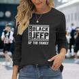 Im The Black Jeep Of The Family Unisex Long Sleeve Gifts for Her