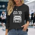 Im The Black Jeep Of The Family Unisex Long Sleeve Gifts for Her