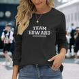 Team Edward First Name Family Reunion Gift Unisex Long Sleeve Gifts for Her