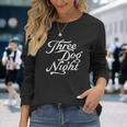 Three Dog Nights Unisex Long Sleeve Gifts for Her