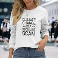 Anti Climate Change Anti Socialist Climate Change Unisex Long Sleeve Gifts for Her