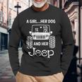 A Girl Her Dog And Her Jeep Unisex Long Sleeve Gifts for Old Men