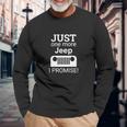 Just One More Jeep I Promise Unisex Long Sleeve Gifts for Old Men