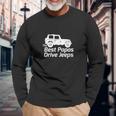 Mens The Best Papas Drive Jeeps Funny True Unisex Long Sleeve Gifts for Old Men