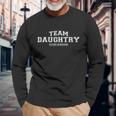 Team Daughtry Proud Family Last Name Gift Unisex Long Sleeve Gifts for Old Men