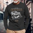 Never Underestimate An Old Man Jeep T-Shirts T-Shirt Unisex Long Sleeve Gifts for Old Men