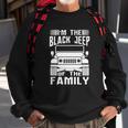 Im The Black Jeep Of The Family Sweatshirt Gifts for Old Men