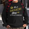 Daughtry Shirts - Its A Daughtry Thing You Wouldnt Understand Name Shirts Sweatshirt Gifts for Old Men