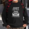 Just One More Jeep I Promise Sweatshirt Gifts for Old Men