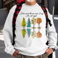 Here Comes The Sun And I Say Its All Right Sweatshirt Gifts for Old Men