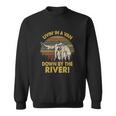 Living In A Van Down By The River Vintage Sweatshirt