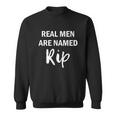 Rip Wheeler Real Men Are Named Rip Yellowstone Sweatshirt