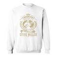 I Dont Need Therapy I Just Need To Listen To Steve Miller Tshirt Sweatshirt