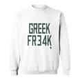 Greek Freak Sweatshirt