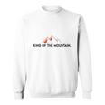 King Of The Mountain Sweatshirt