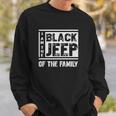 Im The Black Jeep Of The Family Sweatshirt Gifts for Him