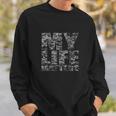 My Black Life Matters Legalize Being Black Stop Killing Us Sweatshirt Gifts for Him