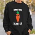 Carrots Matter Funny Cute Emoji Vegetable Vegan Food Gift Sweatshirt Gifts for Him