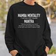 Funny Mamba Mentality Motivational Definition Gift Sweatshirt Gifts for Him