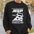 Its A Jeep ThingShirt You Wouldnt Understand Sweatshirt Gifts for Him