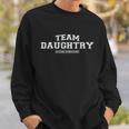 Team Daughtry Proud Family Last Name Gift Sweatshirt Gifts for Him