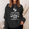 Bronx Girl - Keep Calm And Let The Handle It Sweatshirt Gifts for Her