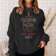 Dont Follow Me You Wont Make It Jeep T-Shirt Sweatshirt Gifts for Her