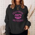 Jeep - Silly Boys Jeeps Are For Girls Sweatshirt Gifts for Her