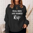 Rip Wheeler Real Men Are Named Rip Yellowstone Sweatshirt Gifts for Her