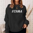 Tama Sweatshirt Gifts for Her