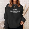 Team Daughtry Proud Family Last Name Gift Sweatshirt Gifts for Her