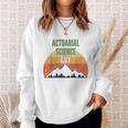 Actuarial Science Gift For Men Actuarial Science Guy Sweatshirt Gifts for Her