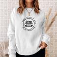 Take It Out And Jeep Play With It Sweatshirt Gifts for Her