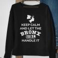 Bronx Girl - Keep Calm And Let The Handle It Sweatshirt Gifts for Old Women