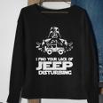 I Find Your Lack Of Jeep Disturbing Sweatshirt Gifts for Old Women