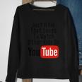 Just A Kid That Loves To Watch Other Kids On Youtube Sweatshirt Gifts for Old Women