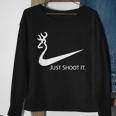 Just Shoot It Deer Hunting Buck SeasonShirt Sweatshirt Gifts for Old Women