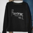 Let It Be Lyrics Art Sweatshirt Gifts for Old Women