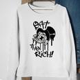 Eat The Rich T-Shirt Sweatshirt Gifts for Old Women