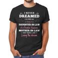 Daughter In LawI Never Dreamed Id End Up Being A Daughter-In-Law Of A Freakin Awesome Father-In-Law T- Gift Daughter In Law Men T-Shirt